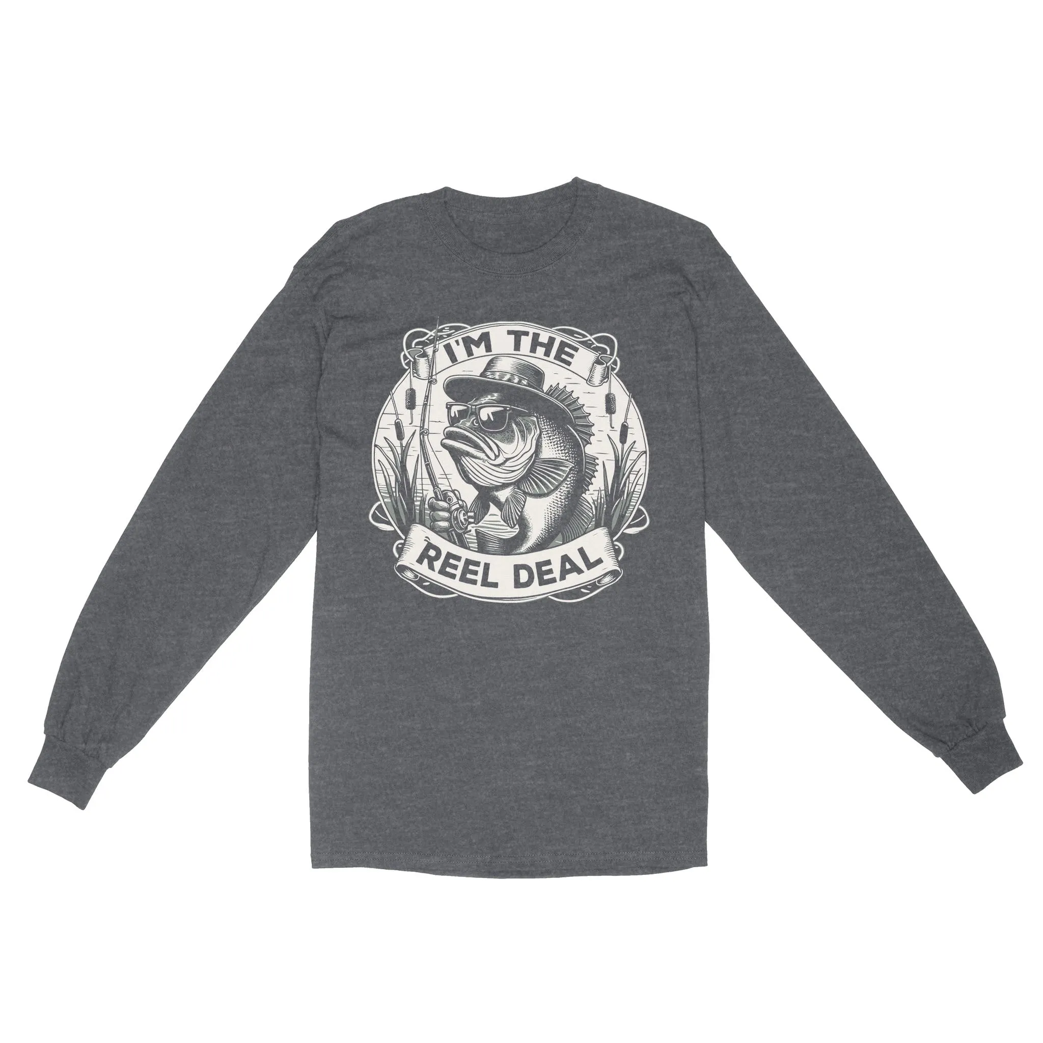 Long Sleeve - I'm the reel deal gift for fisherman A54